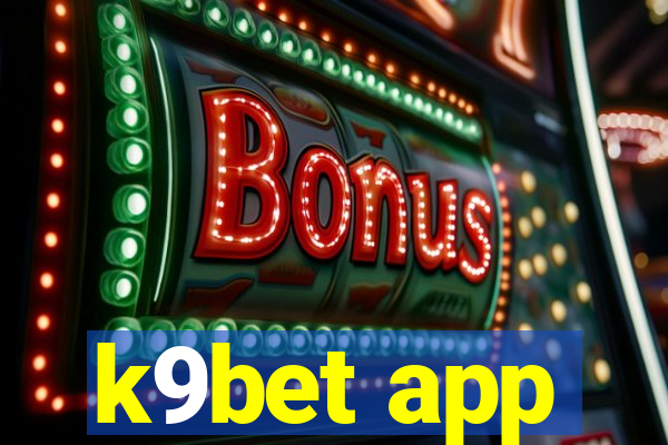 k9bet app